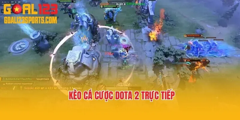 Kèo cá cược Dota 2 trực tiếp